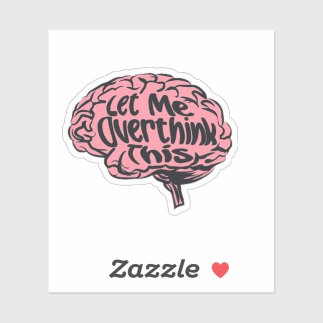 Lass mir, dieses komische Überdenken zu überdenken Aufkleber (Blatt)