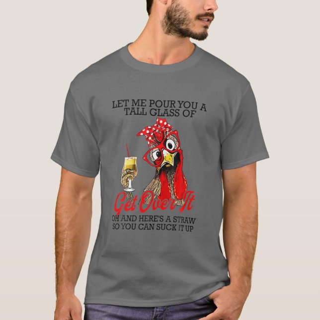Lass mir, dir ein großes Glas Wasser zu geben - sc T-Shirt (Vorderseite)