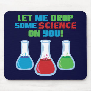 Lass mir, dir etwas Wissenschaft zu überlassen Mousepad