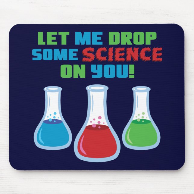 Lass mir, dir etwas Wissenschaft zu überlassen Mousepad (Vorne)