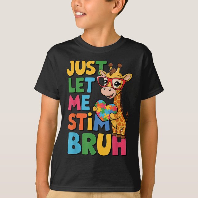 Lass mir einfach Stim Bro Boys Autistic Giraffe Au T-Shirt (Vorderseite)