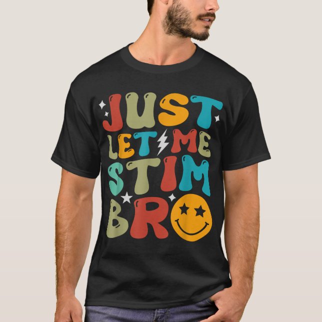 Lass mir einfach Stim Bro Kids Autismus Bewusstsei T-Shirt (Vorderseite)