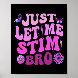 Lass mir einfach Stim Bro Kids Boys Funny Autism A Poster