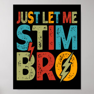 Lass mir einfach Stim Bro Kids Boys Funny Autism A Poster