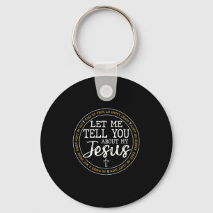 Lass mir erzähle von meinem Jesus Gott Glauben Rel Schlüsselanhänger