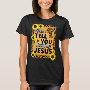Lass mir erzählen Sie von Jesus religiösen Christl T-Shirt