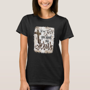 Lass mir erzählen von meinem Jesus Messy Bun Leopa T-Shirt