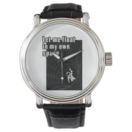 Lass mir in meinem eigenen Raum zu schweben Armbanduhr