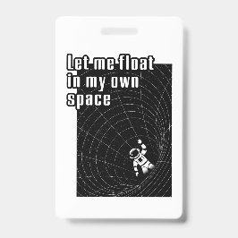 Lass mir in meinem eigenen Raum zu schweben Ausweis