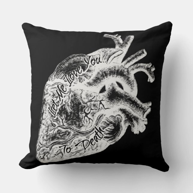 Lass mir Liebe, dass du stirbst Kissen (Vorderseite)