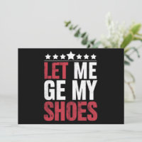 Lass mir meine Schuhe Trump Funny Quote Sprichwort