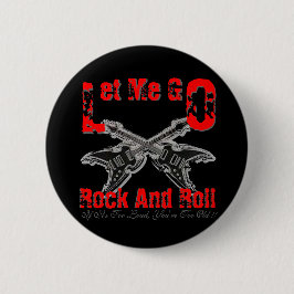 Lass mir Rock und Roll Black Button