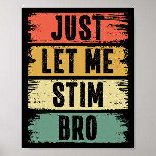 Lass mir Stim Bro Kids Boys Men Autismus Awarenes Poster
