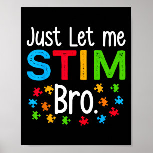 Lass mir Stim Bro Neurodiversity Autismus Awarene Poster