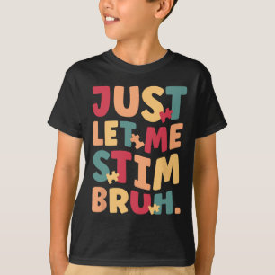 Lass mir Stim Bruh Boys Kinder Autismus Bewusstsei T-Shirt