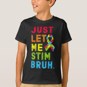 Lass mir Stim Bruh Kids Boys Funny Autism Aware T-Shirt