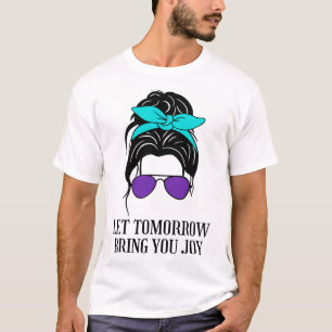 Lass morgen bringt Spaß bei der Suizidprävention T-Shirt