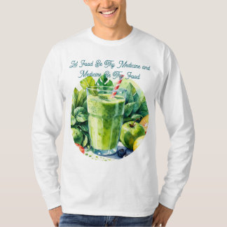 Lass Nahrung deine Medizin sein Gesundheitszitat T T-Shirt