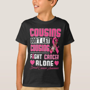 Lass nicht Cousins allein Brustkrebs bekämpfen Fra T-Shirt