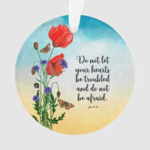 Lass nicht, dass deine Herzen beunruhigt sind Ornament