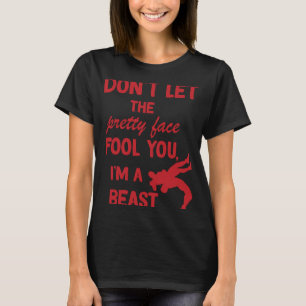 lass nicht den hübschen Gesichtsnarr, den du Wrest T-Shirt