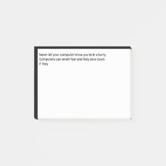 Lass nie deinem Rechner, dass du es eilig hast, Post-it Klebezettel