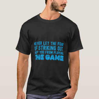 Lass nie die Angst, dich von P Behalten T-Shirt