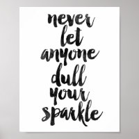 Lass nie jemandem, der deinen Sparkle verwirft