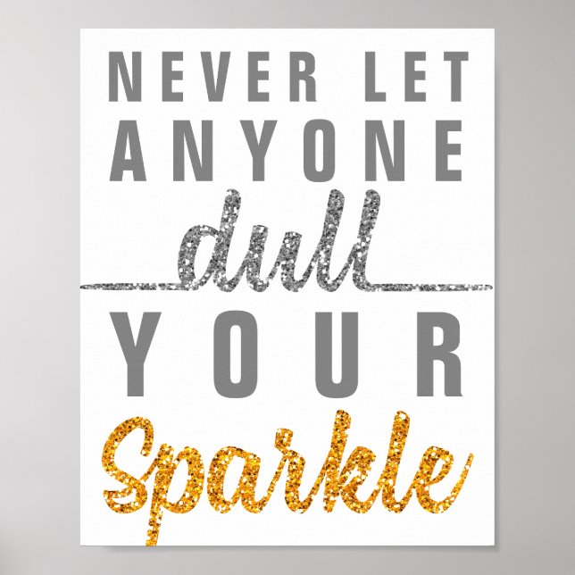Lass niemals jemandem, der deinen Sparkle-Quote-Gl Poster (Vorne)