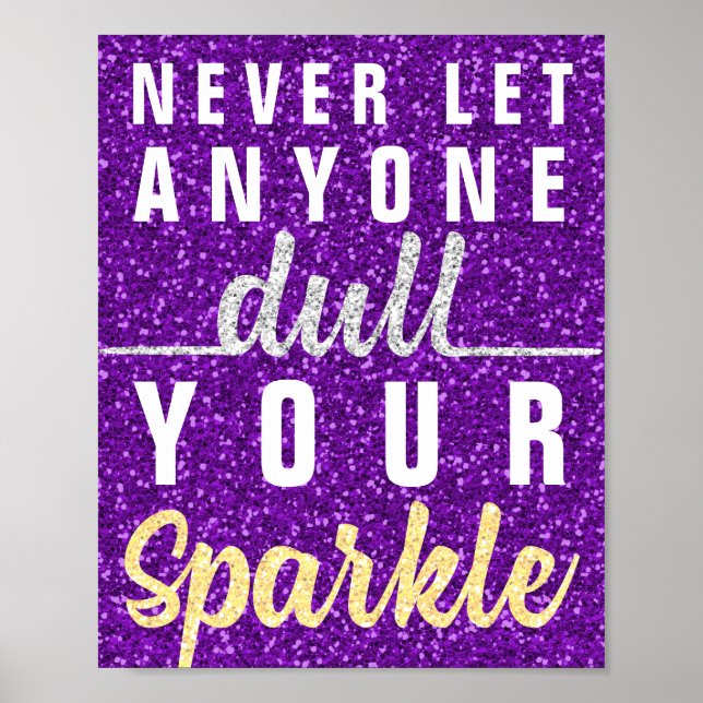 Lass niemals jemandem, der deinen Sparkle-Quote-Gl Poster (Vorne)