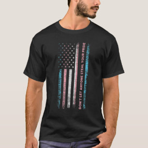 Lass niemandem, deinen Stolz auf Trans Lgbtq zu st T-Shirt