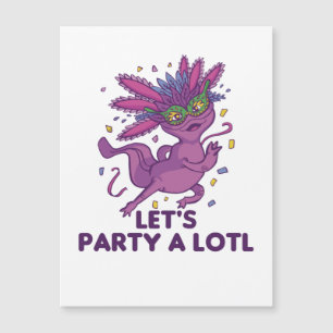 Lass Party A Lotl Mardi Gras Axolotl Pun Magnetkarte