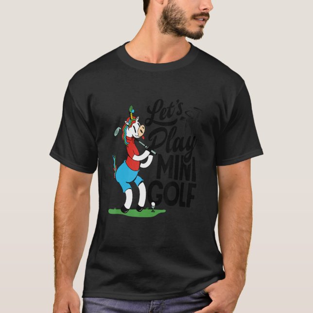 Lass Play Mini Golfing Golf Player Golfer Golf Cou T-Shirt (Vorderseite)