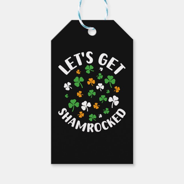 Lass s Get Shamrocked Funny St Patrick's Day Geschenkanhänger (Vorderseite)