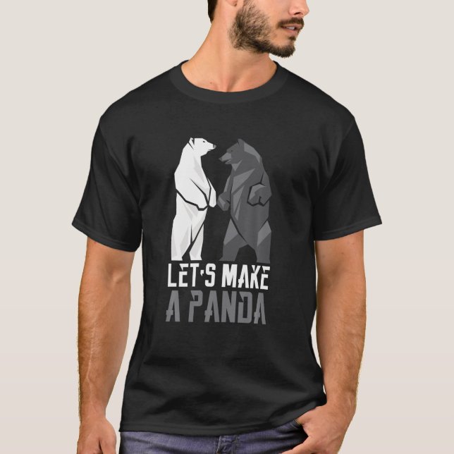 Lass s Make A Panda T Shirt (Vorderseite)