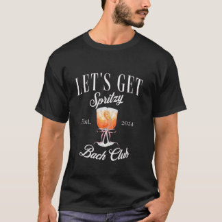 Lass s spritzy Junggeselinnen-Abschied 2024 spritz T-Shirt