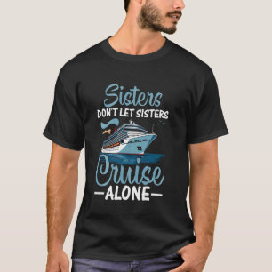 Lass Schwestern nicht allein kreuzen Lustiges Schw T-Shirt