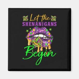 Lass Shenanigans Begin Mardi Gras Y Lips Frauen Magnet