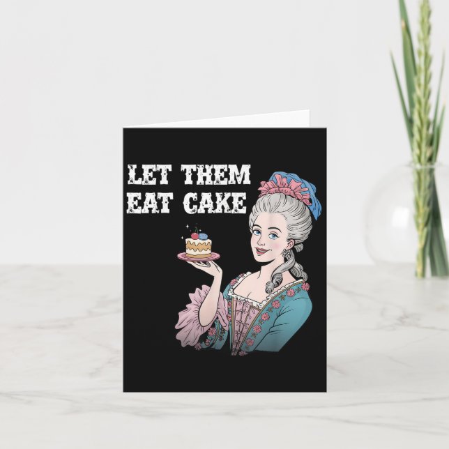 Lass sie essen Cake Funny Marie Antionette Sprichw Karte (Vorderseite)