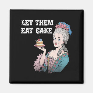 Lass sie essen Cake Funny Marie Antionette Sprichw Magnet