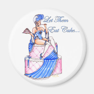 'Lass sie essen Cake' Magnet