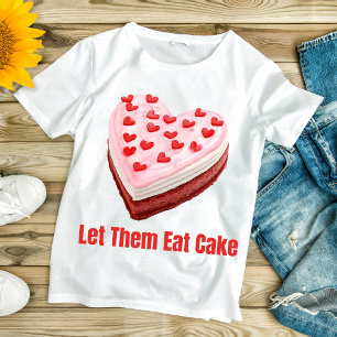 Lass sie essen Cake Marie Antoinette T-Shirt