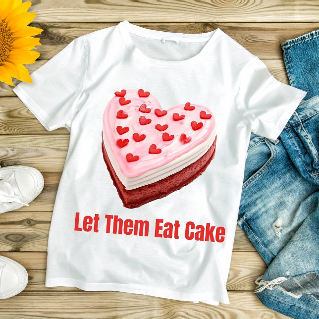 Lass sie essen Cake Marie Antoinette T-Shirt (Von Creator hochgeladen)