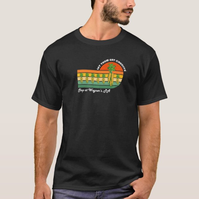 Lass sie essen Crudite Wegner's Meme T-Shirt (Vorderseite)