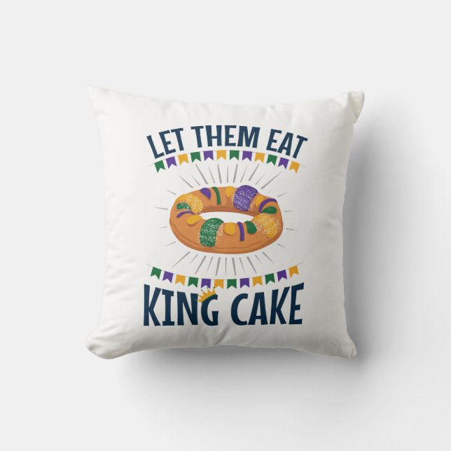 Lass sie essen King Cake Funny Mardi Gras Kissen (Vorderseite)