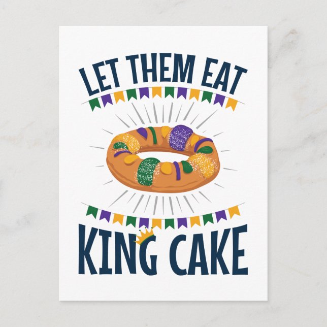 Lass sie essen King Cake Funny Mardi Gras Postkarte (Vorderseite)