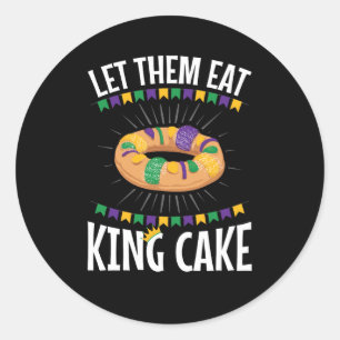 Lass sie essen King Cake Funny Mardi Gras Runder Aufkleber