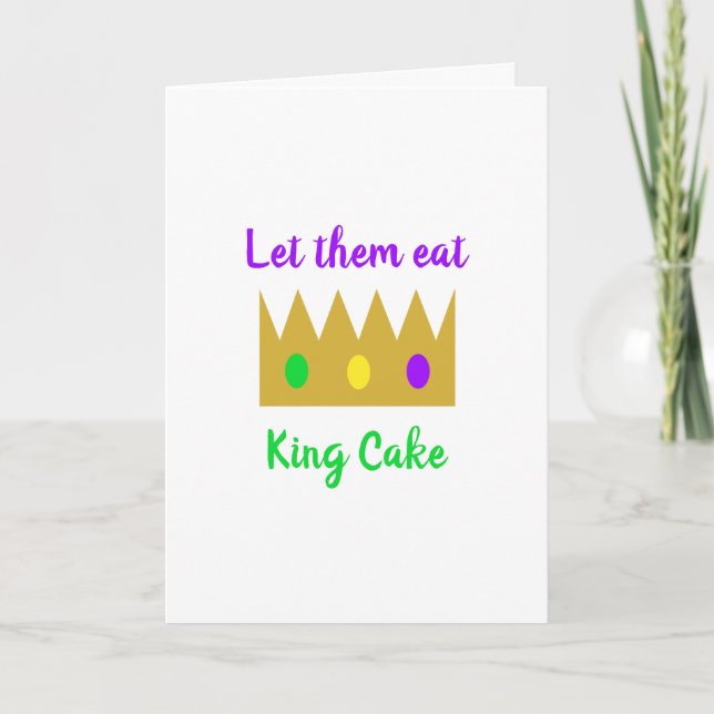 Lass sie essen King Cake Mardi Gras Crown Karte (Vorderseite)