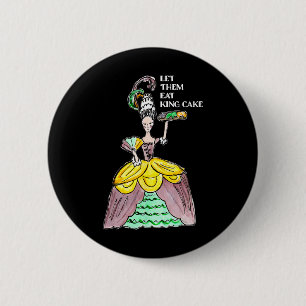 Lass sie essen King Cake Mardi Gras Food Lover Par Button