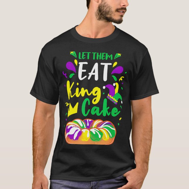 Lass sie essen King Cake Mardi Gras T-Shirt (Vorderseite)